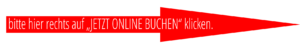 Bitte hier rechts auf "Jetzt Online buchen" klicken